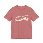 Come As You Are Country